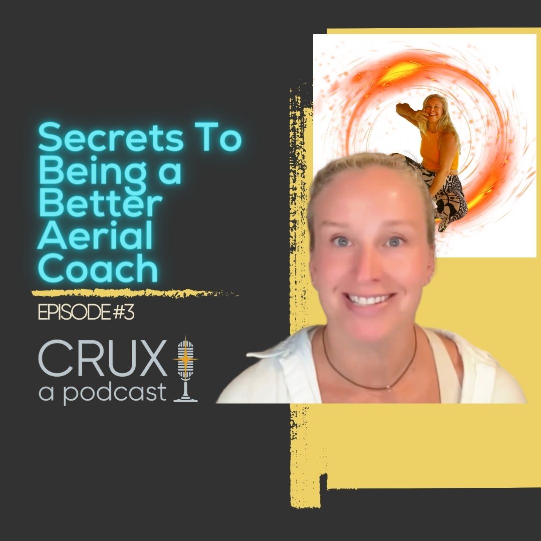 Episode #3: Secrets To Being a Better Aerial Coach